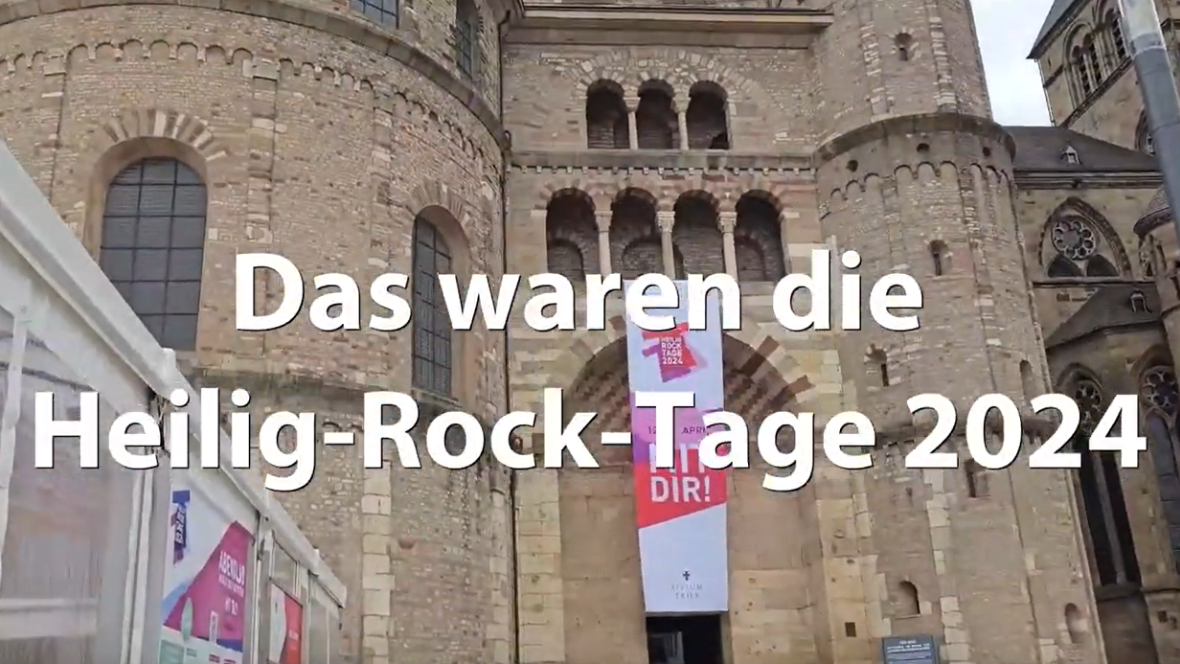 Screenshot des Videos. Man sieht den Trierer Dom mit Fahne und darüber der Text 'Das waren die Heilig-Rock-Tage 2024'