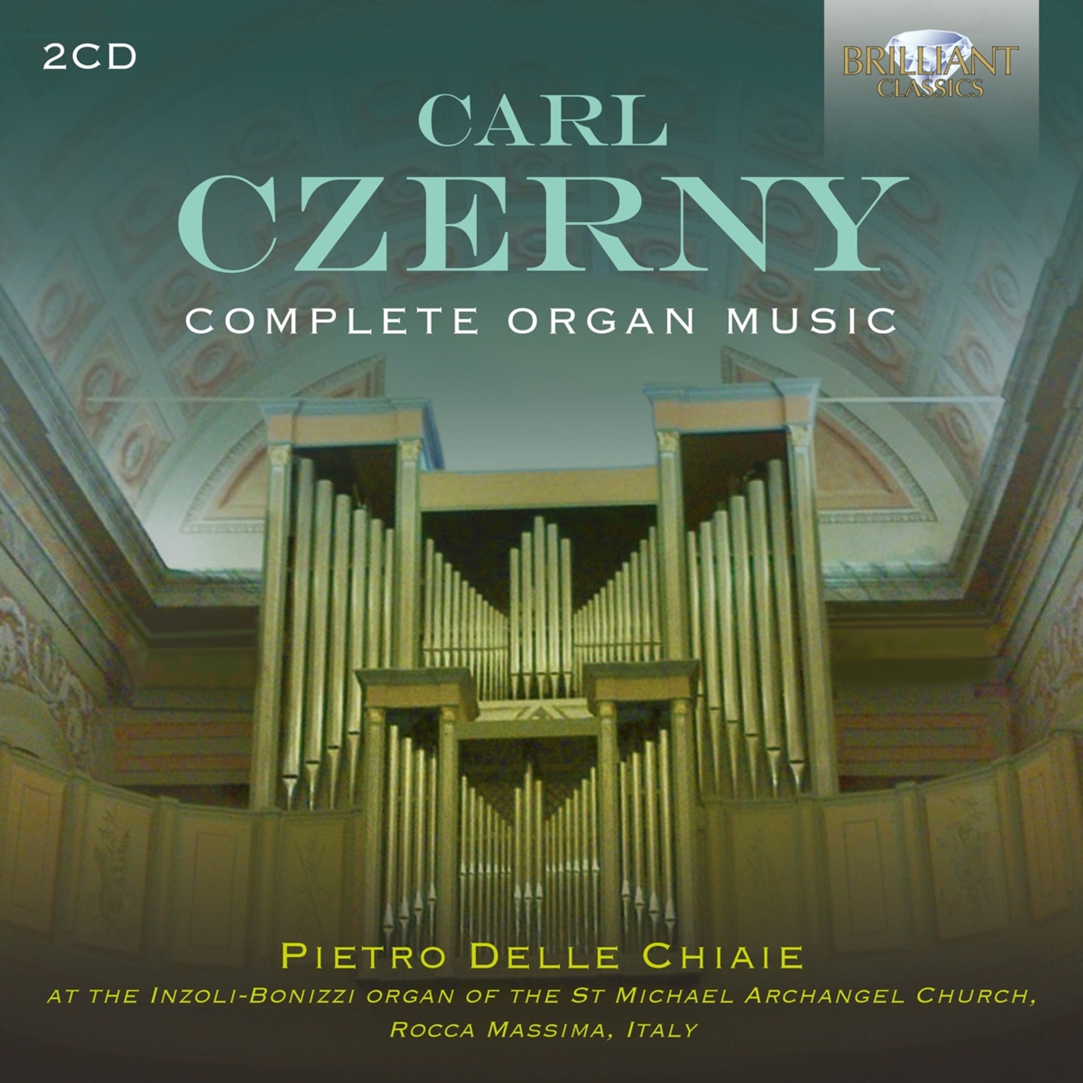 Czerny, Sämtliche Orgelwerke; Pietro Delle Chiaiem (2023); Brilliant classics 2 CDs 5028421961750