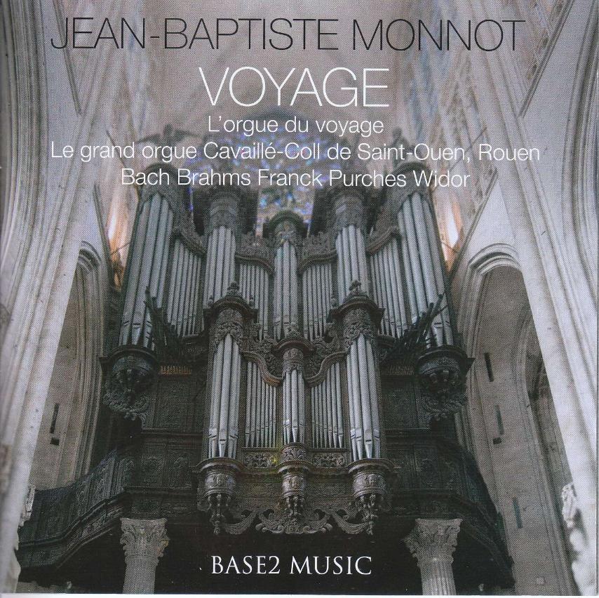 „Voyage“: Werke von Widor, Bach, Brahms u.a.; Jean-Baptiste Monnot (2022/23); Base2Music CD 8800229586178