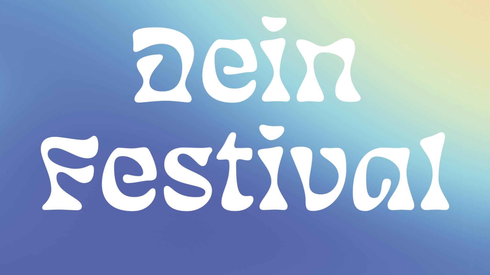 Dein Festival